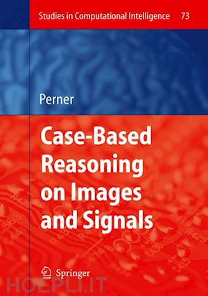 perner petra (curatore) - case-based reasoning on images and signals