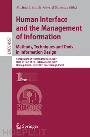 smith michael j. (curatore); salvendy gavriel (curatore) - human interface and the management of information. methods, techniques and tools in information design