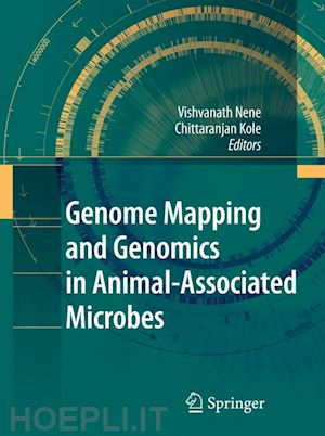 nene vishvanath (curatore); kole chittaranjan (curatore) - genome mapping and genomics in animal-associated microbes