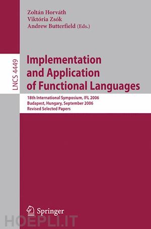 zsók viktória (curatore); butterfield andrew (curatore) - implementation and application of functional languages