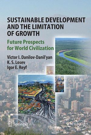 danilov-danil'yan victor i.; losev k. s.; reyf igor e. - sustainable development and the limitation of growth