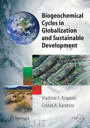 krapivin vladimir f. - biogeochemical cycles in globalization and sustainable development