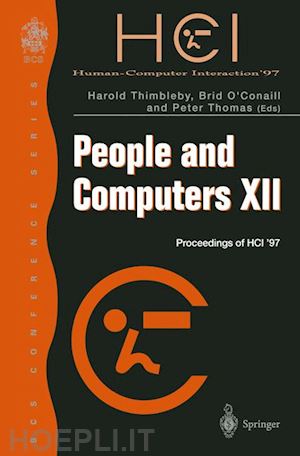 thimbleby harold (curatore); o'conaill brid (curatore); thomas peter j. (curatore) - people and computers xii