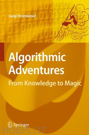 hromkovic juraj - algorithmic adventures