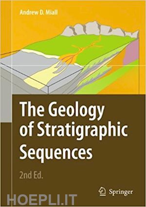 miall andrew d. - the geology of stratigraphic sequences