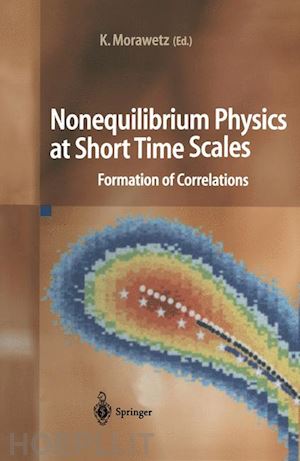morawetz klaus (curatore) - nonequilibrium physics at short time scales