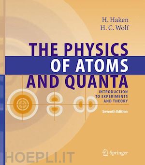 haken hermann; wolf hans christoph - the physics of atoms and quanta