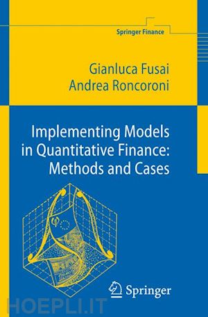 fusai gianluca; roncoroni andrea - implementing models in quantitative finance: methods and cases