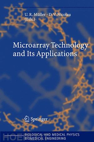 müller uwe r. (curatore); nicolau dan v. (curatore) - microarray technology and its applications
