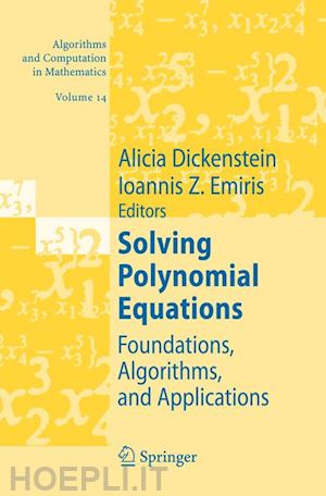 dickenstein alicia (curatore); emiris ioannis z. (curatore) - solving polynomial equations