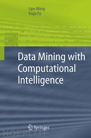 wang lipo; fu xiuju - data mining with computational intelligence