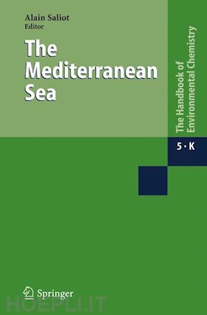 saliot alain (curatore) - the mediterranean sea