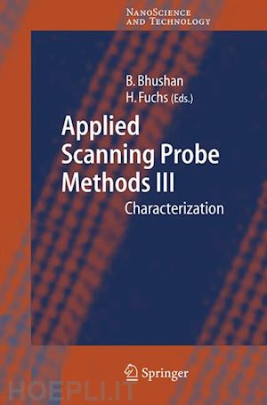 bhushan bharat (curatore); fuchs harald (curatore) - applied scanning probe methods iii