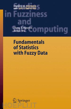 nguyen hung t.; wu berlin - fundamentals of statistics with fuzzy data