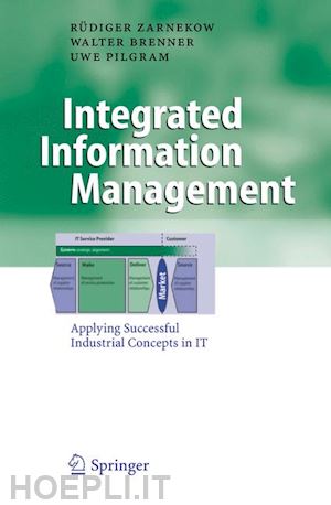 zarnekow rüdiger; brenner walter; pilgram uwe - integrated information management