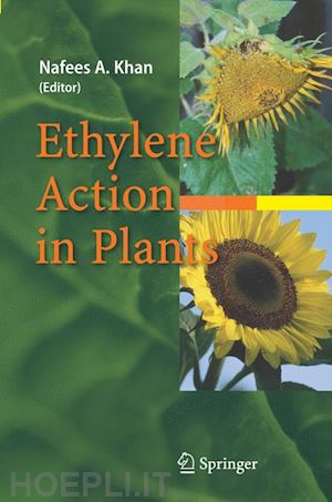 khan nafees a. (curatore) - ethylene action in plants