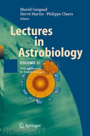 gargaud muriel (curatore); martin hervé (curatore); claeys philippe (curatore) - lectures in astrobiology