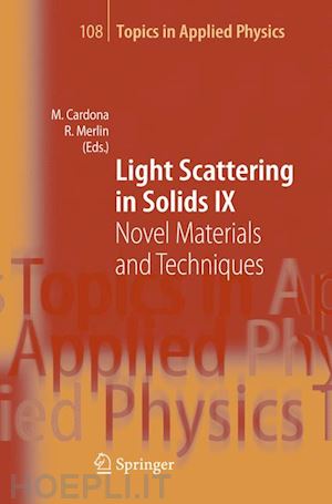 cardona manuel (curatore); merlin roberto (curatore) - light scattering in solids ix