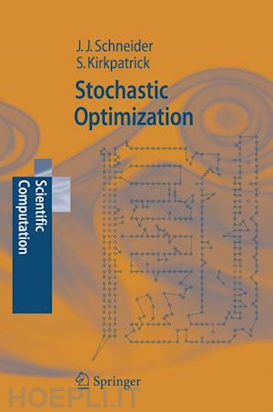 schneider johannes; kirkpatrick scott - stochastic optimization