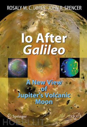 lopes rosaly m.c.; spencer john r. - io after galileo