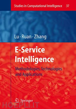 lu jie (curatore); ruan da (curatore); zhang guangquan (curatore) - e-service intelligence