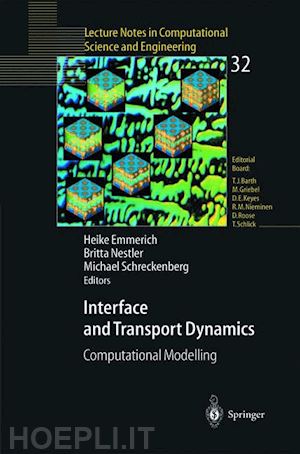 emmerich heike (curatore); nestler britta (curatore); schreckenberg michael (curatore) - interface and transport dynamics