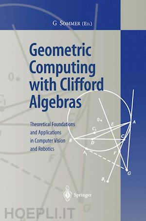 sommer gerald (curatore) - geometric computing with clifford algebras