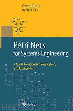 girault claude; valk rüdiger - petri nets for systems engineering