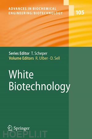 ulber roland (curatore); sell dieter (curatore) - white biotechnology