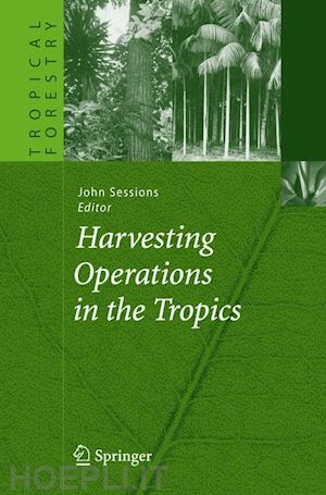 sessions john (curatore) - harvesting operations in the tropics