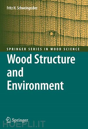 schweingruber fritz hans - wood structure and environment