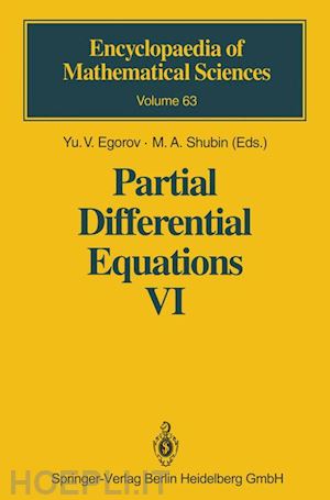 egorov yu.v. (curatore); shubin m.a. (curatore) - partial differential equations vi