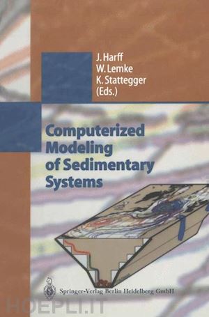 harff jan (curatore); lemke wolfram (curatore); stattegger karl (curatore) - computerized modeling of sedimentary systems