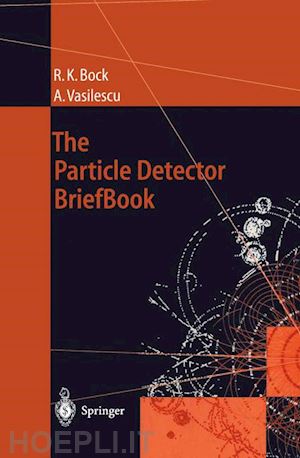 bock rudolf k.; vasilescu angela - the particle detector briefbook