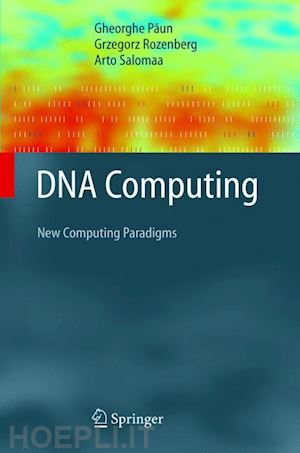 paun gheorghe; rozenberg grzegorz; salomaa arto - dna computing