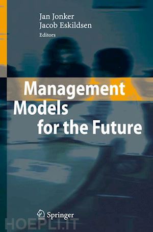 jonker jan (curatore); eskildsen jacob (curatore) - management models for the future