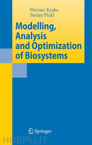 krabs werner - modelling, analysis and optimization of biosystems