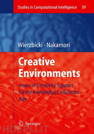 wierzbicki andrzej p. (curatore); nakamori yoshiteru (curatore) - creative environments