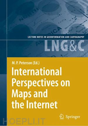 peterson michael p (curatore) - international perspectives on maps and the internet