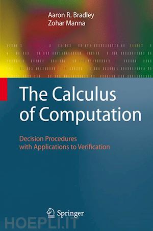 bradley aaron r.; manna zohar - the calculus of computation