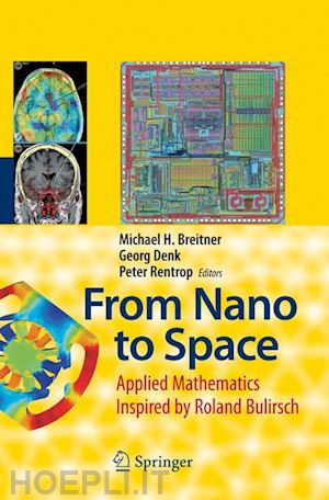 breitner michael (curatore); denk georg (curatore); rentrop peter (curatore) - from nano to space