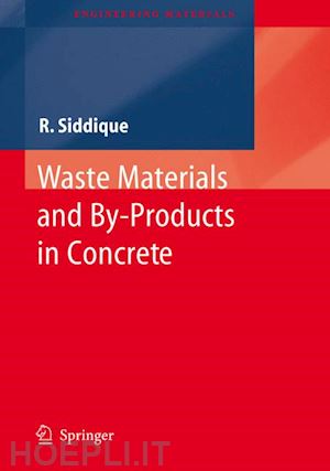 siddique rafat - waste materials and by-products in concrete