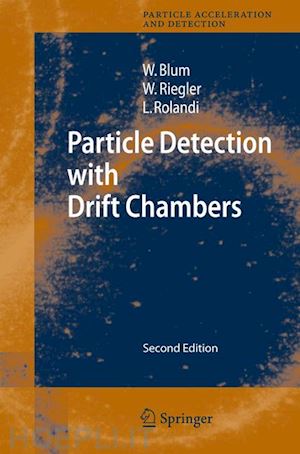 blum walter; riegler werner; rolandi luigi - particle detection with drift chambers