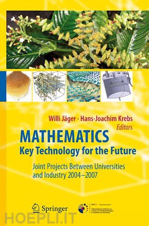 jäger willi (curatore); krebs hans-joachim (curatore) - mathematics – key technology for the future