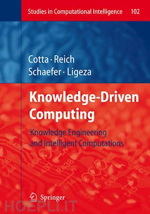 cotta carlos (curatore); reich simeon (curatore); ligeza antoni (curatore) - knowledge-driven computing