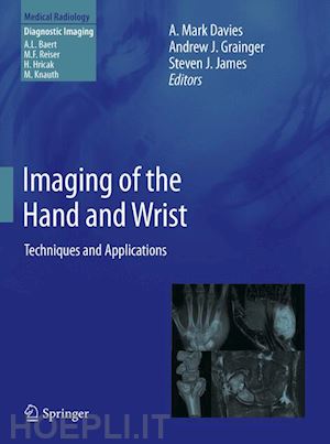 davies a. mark (curatore); grainger andrew j. (curatore); james steven j. (curatore) - imaging of the hand and wrist