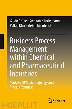 grüne guido; lockemann stephanie; kluy volker; meinhardt stefan - business process management within chemical and pharmaceutical industries