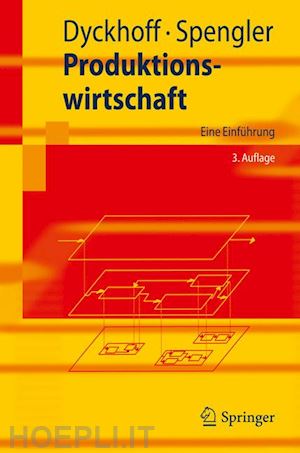 dyckhoff harald; spengler thomas s. - produktionswirtschaft