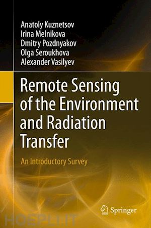 kuznetsov anatoly; melnikova irina; pozdnyakov dmitry; seroukhova olga; vasilyev alexander - remote sensing of the environment and radiation transfer