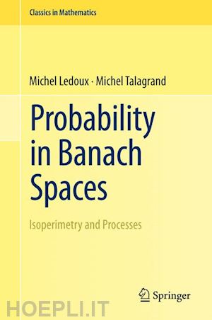 ledoux michel; talagrand michel - probability in banach spaces